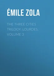 Émile Zola - The Three Cities Trilogy - Lourdes, Volume 3