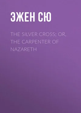 Эжен Сю The Silver Cross; Or, The Carpenter of Nazareth обложка книги