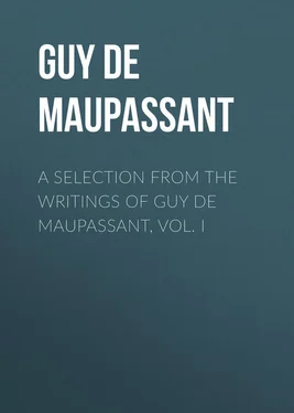 Guy Maupassant A Selection from the Writings of Guy De Maupassant, Vol. I обложка книги