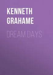 Kenneth Grahame - Dream Days