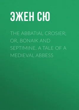 Эжен Сю The Abbatial Crosier; or, Bonaik and Septimine. A Tale of a Medieval Abbess обложка книги