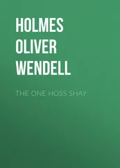 Oliver Holmes - The One Hoss Shay