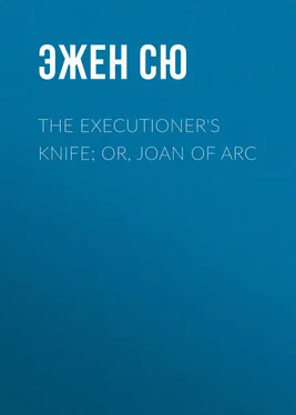 Эжен Сю The Executioner's Knife; Or, Joan of Arc обложка книги