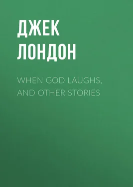 Джек Лондон When God Laughs, and Other Stories обложка книги