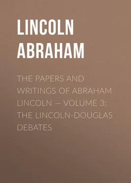 Abraham Lincoln The Papers And Writings Of Abraham Lincoln — Volume 3: The Lincoln-Douglas Debates обложка книги