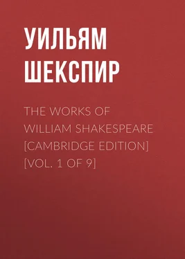 Уильям Шекспир The Works of William Shakespeare [Cambridge Edition] [Vol. 1 of 9]