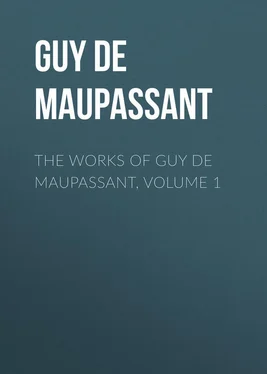 Guy Maupassant The Works of Guy de Maupassant, Volume 1