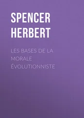 Herbert Spencer - Les bases de la morale évolutionniste