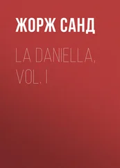 Жорж Санд - La Daniella, Vol. I