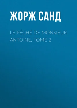 Жорж Санд Le péché de Monsieur Antoine, Tome 2 обложка книги