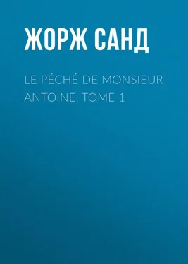 Жорж Санд Le péché de Monsieur Antoine, Tome 1 обложка книги