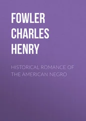 Charles Fowler - Historical Romance of the American Negro