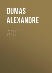 Alexandre Dumas - Acté