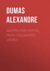 Alexandre Dumas - Quotes and Images from Celebrated Crimes