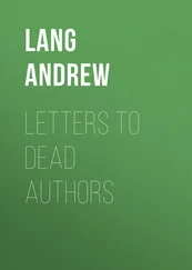 Andrew Lang - Letters to Dead Authors