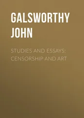 John Galsworthy - Studies and Essays - Censorship and Art