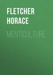 Horace Fletcher - Menticulture