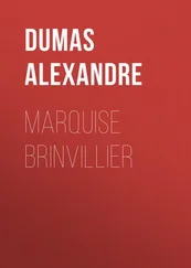 Alexandre Dumas - Marquise Brinvillier