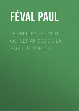 Paul Féval Les belles-de-nuit; ou, les anges de la famille. tome 2 обложка книги