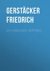 Friedrich Gerstäcker - Ein Parcerie-Vertrag