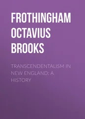 Octavius Frothingham - Transcendentalism in New England - A History