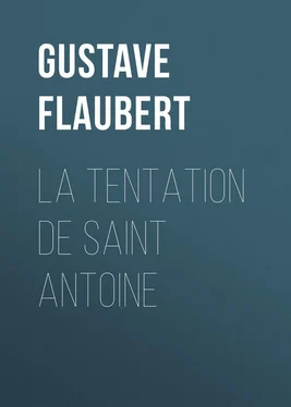 Gustave Flaubert La tentation de Saint Antoine