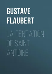 Gustave Flaubert - La tentation de Saint Antoine