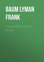 Lyman Baum - A Kidnapped Santa Claus