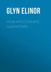 Elinor Glyn - Your Affectionate Godmother