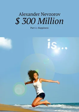 Alexander Nevzorov $ 300 Million. Part 2. Happiness