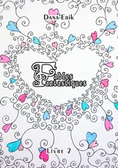 Dana Erik - Fables Fantastiques. Livre 2