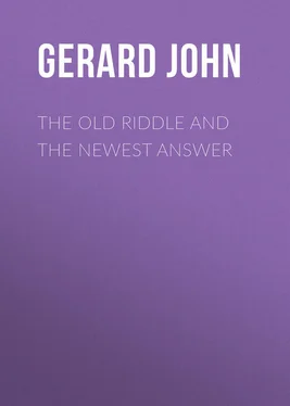 John Gerard The Old Riddle and the Newest Answer обложка книги