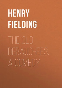 Henry Fielding The Old Debauchees. A Comedy обложка книги