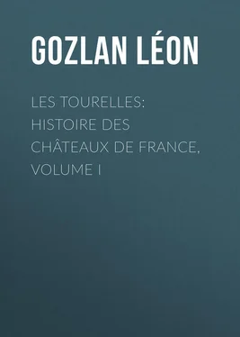 Léon Gozlan Les Tourelles: Histoire des châteaux de France, volume I обложка книги