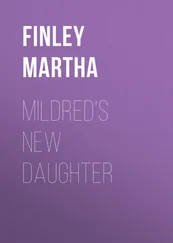 Martha Finley - Mildred's New Daughter