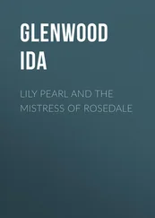 Ida Glenwood - Lily Pearl and The Mistress of Rosedale