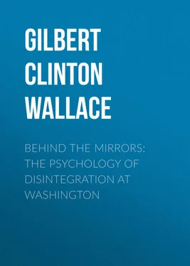 Clinton Gilbert Behind the Mirrors: The Psychology of Disintegration at Washington обложка книги