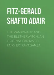 Shafto Fitz-Gerald - The Zankiwank and The Bletherwitch - An Original Fantastic Fairy Extravaganza