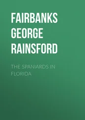 George Fairbanks - The Spaniards in Florida