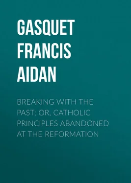 Francis Gasquet Breaking with the Past; Or, Catholic Principles Abandoned at the Reformation обложка книги