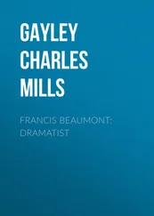 Charles Gayley - Francis Beaumont - Dramatist