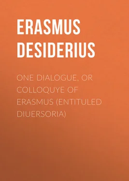 Desiderius Erasmus One dialogue, or Colloquye of Erasmus (entituled Diuersoria) обложка книги