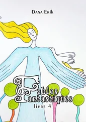 Dana Erik - Fables Fantastiques. Livre 4