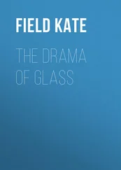 Kate Field - The Drama of Glass