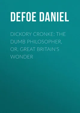 Daniel Defoe Dickory Cronke: The Dumb Philosopher, or, Great Britain's Wonder обложка книги