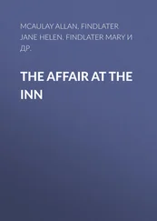 Mary Findlater - The Affair at the Inn