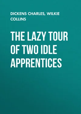 Charles Dickens The Lazy Tour of Two Idle Apprentices