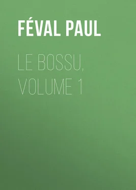 Paul Féval Le Bossu, Volume 1 обложка книги