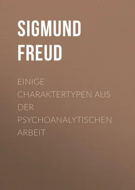 Sigmund Freud Einige Charaktertypen aus der psychoanalytischen Arbeit