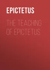 Epictetus - The Teaching of Epictetus